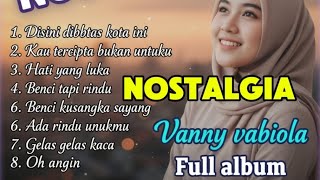 Download lagu LAGU NOSTALGIA ' Vanny Vabiola ' mp3 Download lagu LAGU NOSTALGIA ' Vanny Vabiola ' mp3