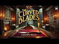 The Curved Blades