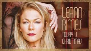 LeAnn Rimes - Christmas Time Is Here (Official Audio)