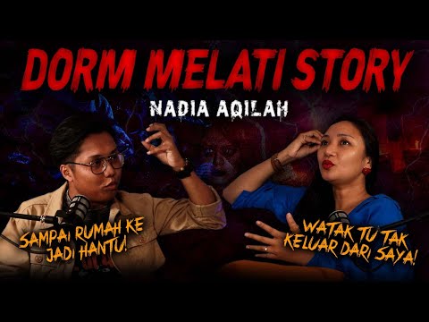 KISAH SERAM DORM MELATI - NADIA AQILAH HORROR STORY