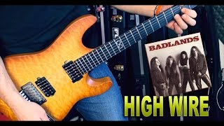 BADLANDS | High Wire | FULL COVER w/vocals