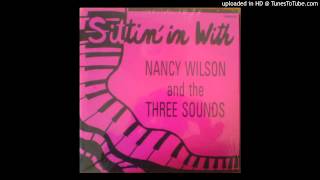 Nancy Wilson/The Three Sounds - Since I Fell For You