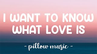 I Want To Know What Love Is - Mariah Carey (Lyrics) 🎵