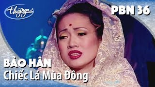 Bảo Hân - Chiếc Lá Mùa Đông (Lời Việt: Khúc Lan) PBN 36 Bảo Hân - Chiếc Lá Mùa Đông (Lời Việt: Khúc Lan) PBN 36