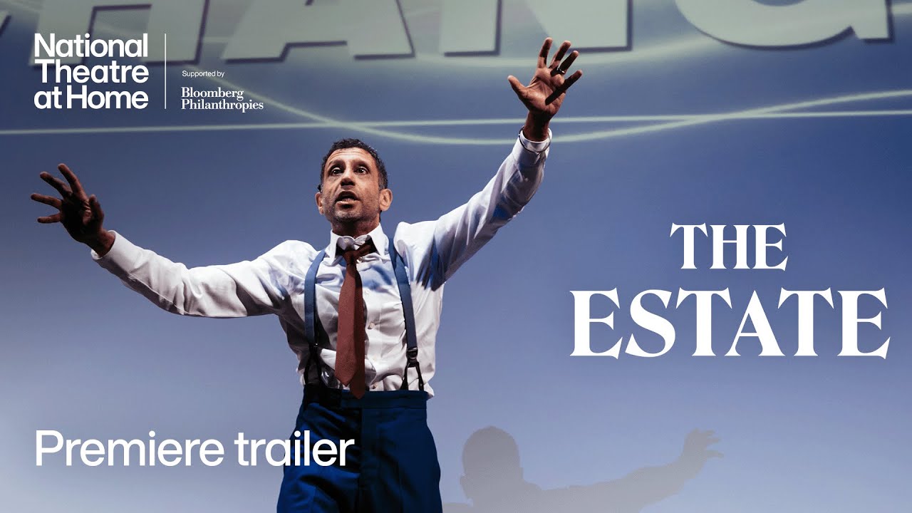 The Estate | Official Trailer | National Theatre at Home