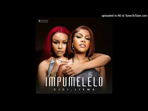 Cici - Impumelelo ft. Liema Pantsi