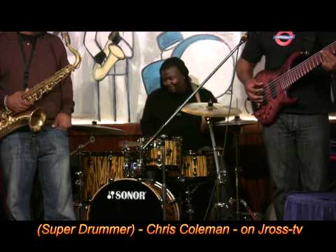 James Ross @ (Super Drummer) -  Chris Coleman - "Live @ The Townhouse" - Jross-tv