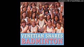 Venetian Snares - Badminton - 02 Edgewood Park
