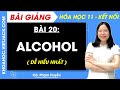 Bài giảng Hóa học 11 Bài 20. Alcohol