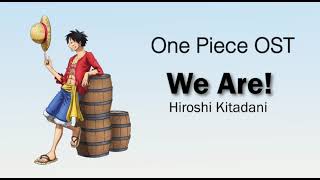 Download lagu One Piece OST 1 - We Are by Hiroshi Kitadani Lirik dan Terjemahan Bahasa Indonesia mp3