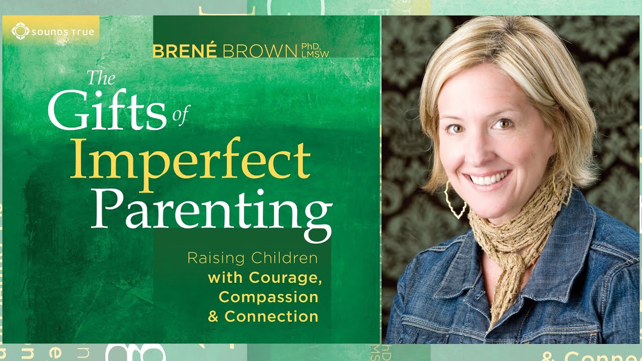 The Gifts of Imperfect Parenting (Audio)