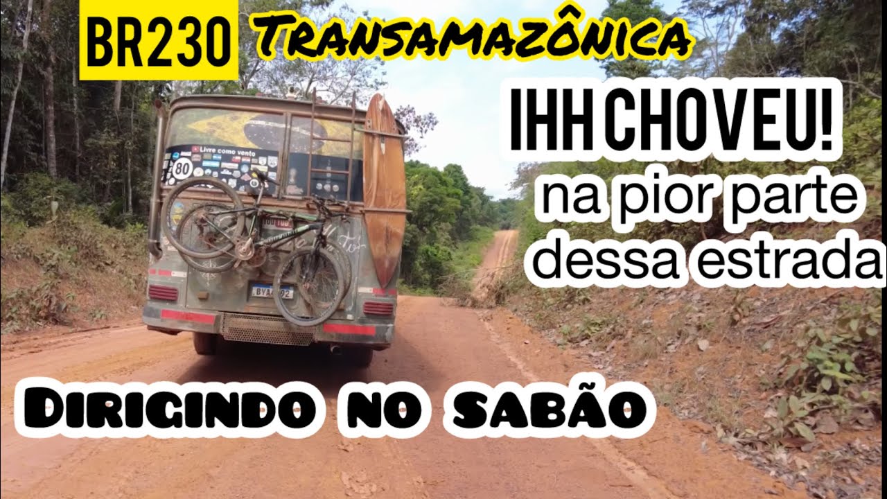 Quebramos de novo! Busão escorregando e subidas intermináveis. Pior trecho da BR230-Transamazônica