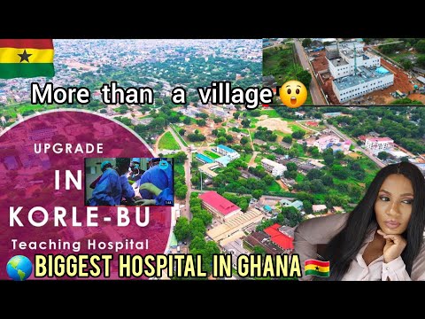 Korle bu teaching hospital 🇬🇭 Is it what the hype?