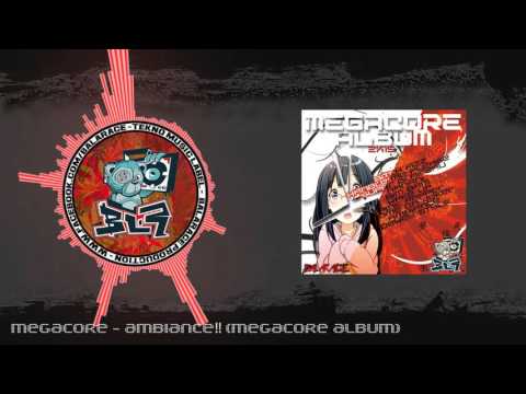 Megacore - Ambiance (Megacore Album)