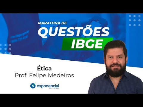 Maratona IBGE - Ética | Prof. Felipe Medeiros #aula01