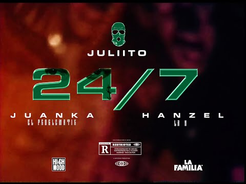 Juliito x Hanzel La H x Juanka - 24/7 Challenge