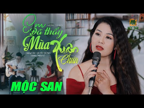 EM ĐÃ THẤY MÙA XUÂN CHƯA - MỘC SAN (Stac Quốc Dũng) | Ghita Mèo Ú | Nhạc Xưa Acoustic hay nhất