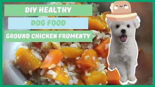 DIY Dog Food - Ground Chicken Frumenty - Dog Food Using Ground Chicken, Squash and Carrots