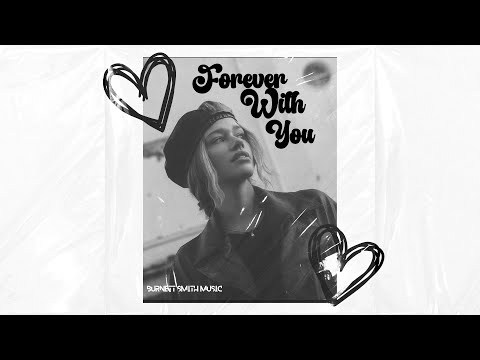 Burnett Smith Music - Forever With You