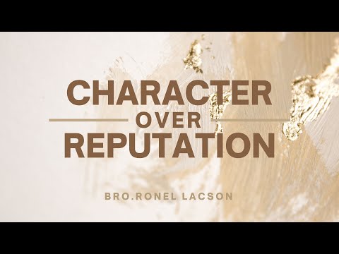 Character Over Reputation | Bro Ronel Lacson | Joy Fellowship