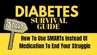 Lowering Blood Sugar | How To Lower Blood Sugar Without Medication Using The Diabetes Survival Guide