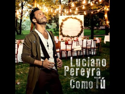 Como Tú - Luciano Pereyra