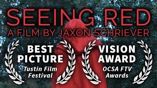 Seeing Red - Student Film