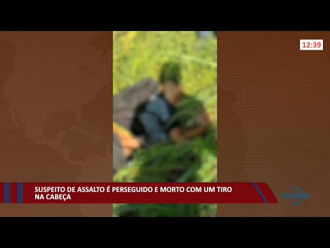 Suspeito de assalto é perseguido e morto com um tiro na cabeça 10 02 2022