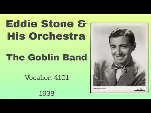 Eddie Stone and his orchestra - The Goblin Band - 1938 (Instrumental)