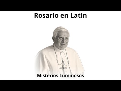 MISTERIOS LUMINOSOS con Benedicto XVI   Latín traducido al español