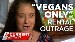 ‘Vegans only’ home rental ad raising questions | A Current Affair