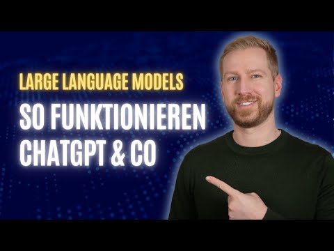 So funktioniert ChatGPT | Large Language Modelle einfach erklärt | So erstellt ChatGPT deine Antwort