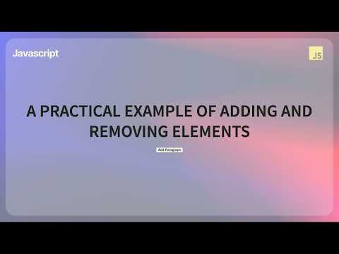 Javascript Adding And Removing Elements With Createelement Appendchild Removechild