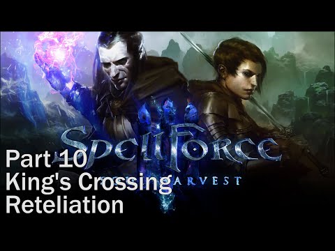 SpellForce 3 Soul Harvest. Part10 King's Crossing. Retaliation. Gameplay PC Ultra. Full Game