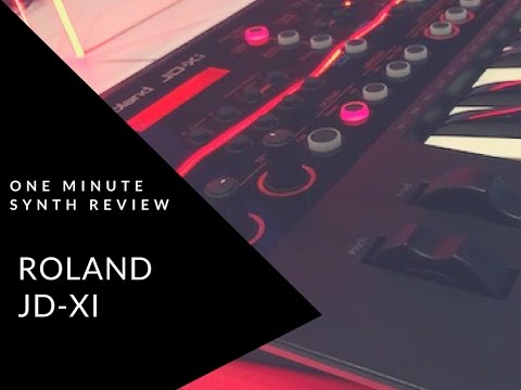 ONE MINUTE SYNTH REVIEW!!! Ep. 4 ROLAND JD-Xi (JDXI)