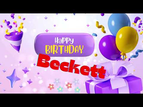 happy birthday  Beckett  Happy birthday song