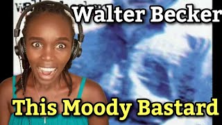 This Moody Bastard - Walter Becker | REACTION