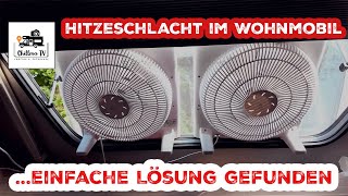 Einfache Lösung bei Hitze im Wohnmobil ♨️ die günstige alternative zum Maxxfan- Lüfter