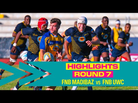 Round 7 HIGHLIGHTS - FNB Madibaz vs FNB UWC 2023