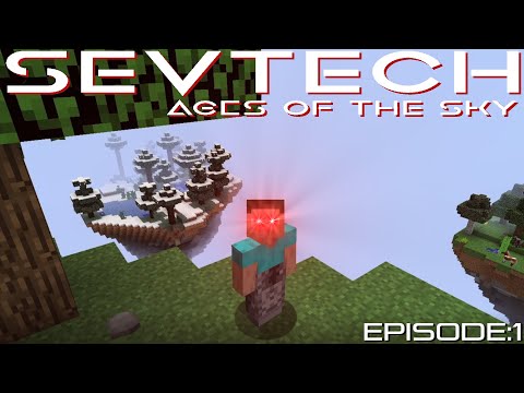 Minecraft: SevTech Ages of The Sky || Episode: 1