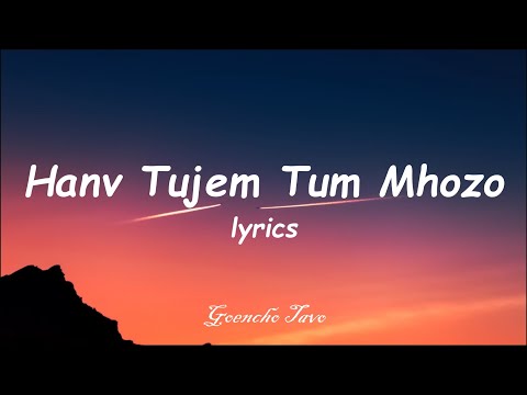 Hanv Tujem Tum Mhozo - Wilma Lopes(lyrics)