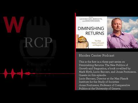 The Rhodes Center Podcast: The New Politics of Growth and Stagnation
