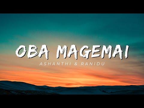 Oba Magemai -  ඔබ මගෙමයි Lyrics