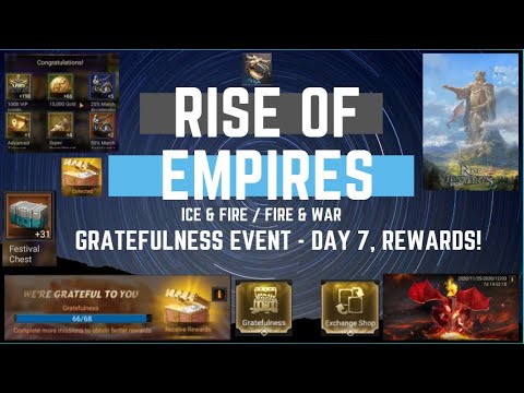 Gratefulness Event - Day 7, Rewards! - Rise of Empires Ice & Fire