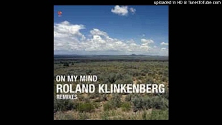 Roland Klinkenberg - On My Mind (Mashtronic Remix)