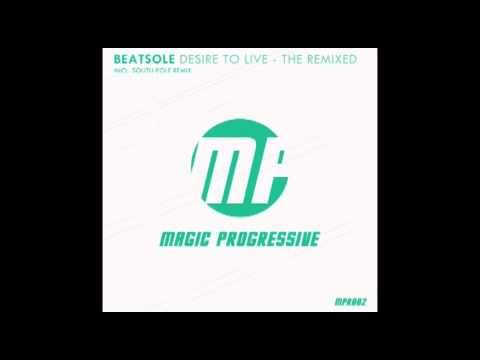 Beatsole - Desire To Live (South Pole Remix)