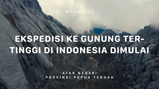 Download lagu CARSTENSZ PYRAMID / MOUNT PUNCAK JAYA - Roof of Central Papua #1 mp3