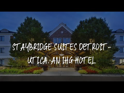 Staybridge Suites Detroit-Utica, an IHG Hotel Review - Utica , United States of America