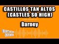 Barney Castillos Tan Altos Castles So High Versión Karaoke