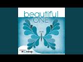 Beautiful One